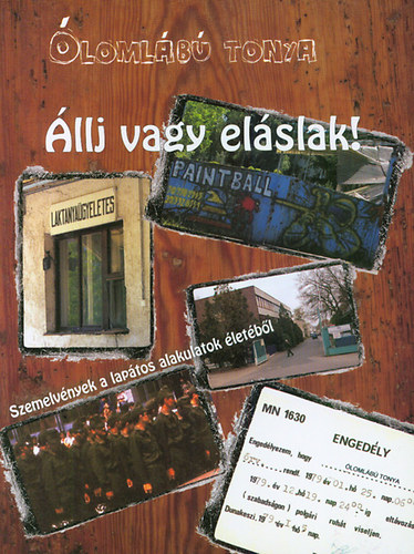 Állj vagy eláslak! - Szemelvények a lapátos alakulatok életéből akciós termékkép 1