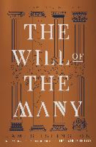 Islington, James: The Will of the Many idegen