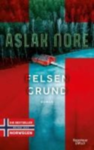 Nore, Aslak: Felsengrund idegen