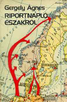 Gergely Ágnes: Riportnapló északról - Dedikált antikvár