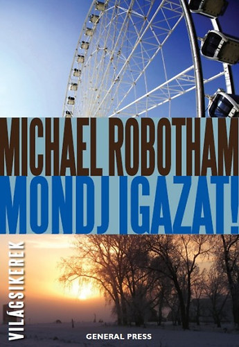 Michael Robotham: Mondj igazat! könyv