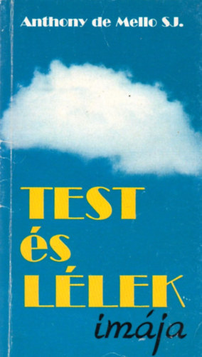 Anthony de Mello: Test és lélek imája antikvár