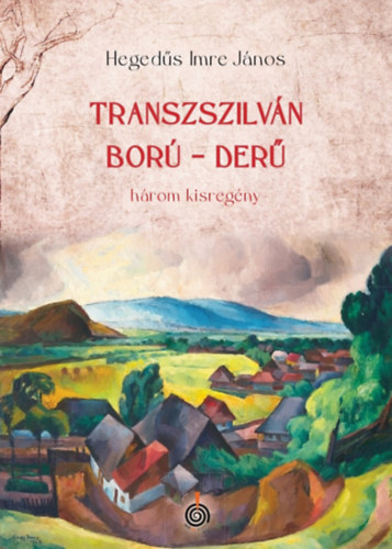 Hegedűs Imre János: Transzszilván ború, derű könyv