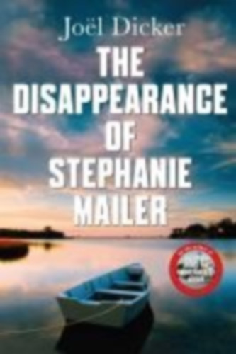 Joël Dicker: The Disappearance of Stephanie Mailer antikvár