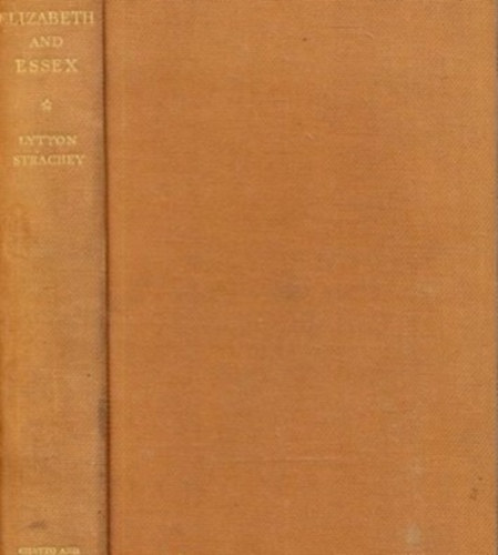 Lytton Strachey: Elizabeth and Essex-A tragic History antikvár