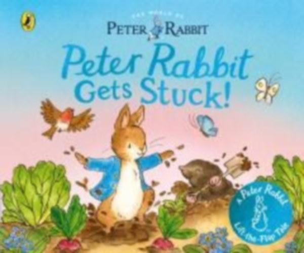 Potter, Beatrix: The World of Peter Rabbit: Peter Rabbit Gets Stuck! idegen