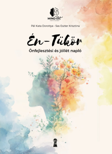 Pál Kata Dorottya, Sas Eszter Krisztina: Én-Tükör antikvár