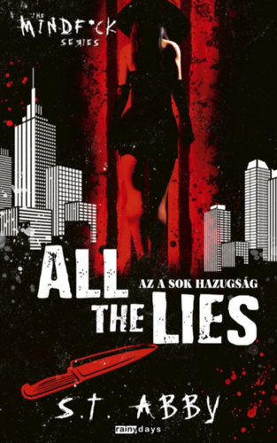 S.T. Abby: All The Lies - Az a sok hazugság e-Könyv