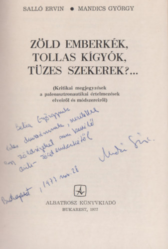 Salló Ervin - Mandics György: Zöld emberkék, tollas kígyók, tüzes szekerek ?... (Dedikált) - Dedikált antikvár