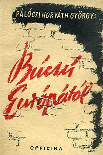 Pálóczi Horváth György: Búcsú Európától antikvár