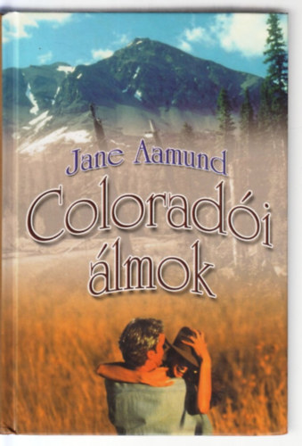 Jane Aamund: Coloradói álmok antikvár