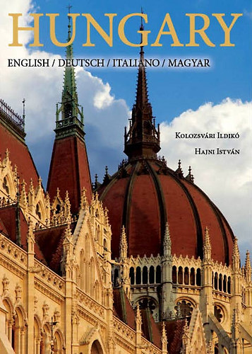 Hajni István, Kolozsvári Ildikó: Hungary könyv