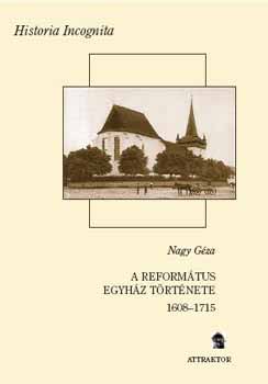 Nagy Géza: A református egyház története I-II. (1608–1715) antikvár