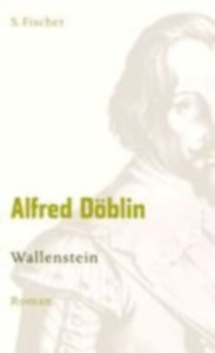 Döblin, Alfred: Wallenstein idegen