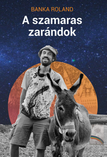 Banka Roland: A szamaras zarándok antikvár
