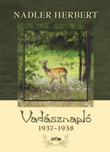 Nadler Herbert: Vadásznapló 1937-1938 könyv