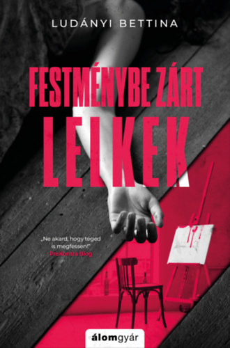 Ludányi Bettina: Festménybe zárt lelkek e-Könyv