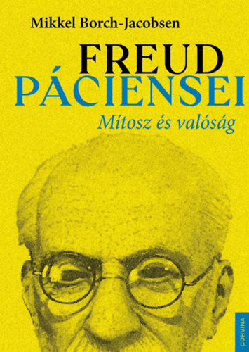 Mikkel Borch-Jacobsen: Freud páciensei - Mítosz és valóság e-Könyv