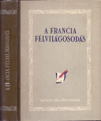 Gyergyai Albert (szerk.): A francia felvilágosodás - Válogatás Diderot és az enciklopedisták műveiből antikvár