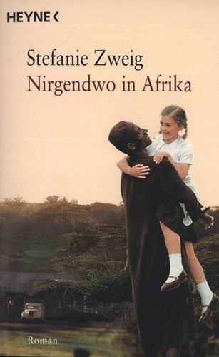 Stefanie Zweig: Nirgendwo in Afrika idegen