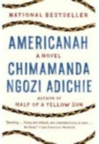 Adichie, Chimamanda Ngozi: Americanah idegen