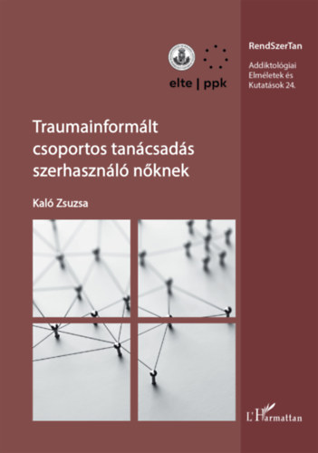 Traumainformált csoportos tanácsadás szerhasználó nőknek akciós termékkép 1
