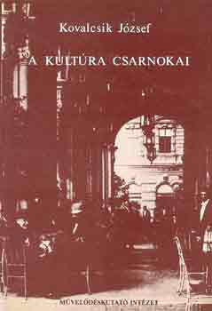 Kovalcsik József: A kultúra csarnokai I-III. antikvár
