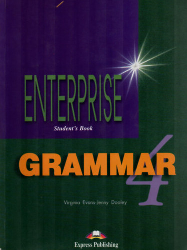 Evans, Virginia & Dooley, Jenny: Enterprise Grammar 4. - Student's Book. antikvár