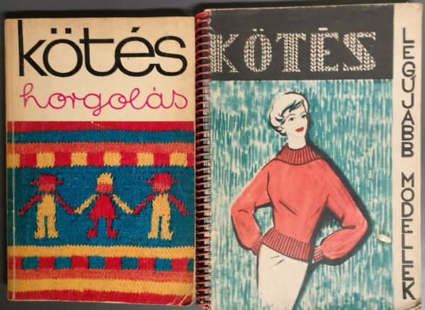 Kötés horgolás + Kötés - Legújabb modellek 2db antikvár