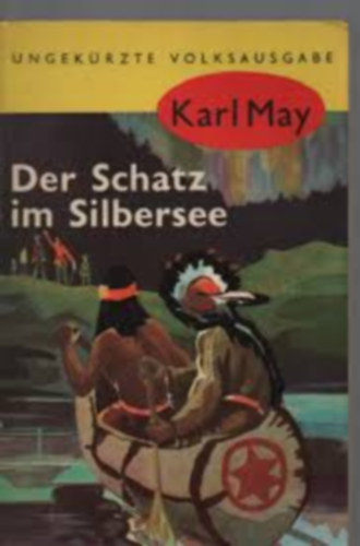 Karl May: Der Schatz im Silbersee antikvár