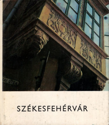 Nagy Zoltán: Székesfehérvár antikvár