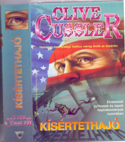 Clive Cussler: Kísértethajó (Hatalmas mennyiségű halálos méreg ömlik az óceánba...(Dirk Pitt 7.) antikvár