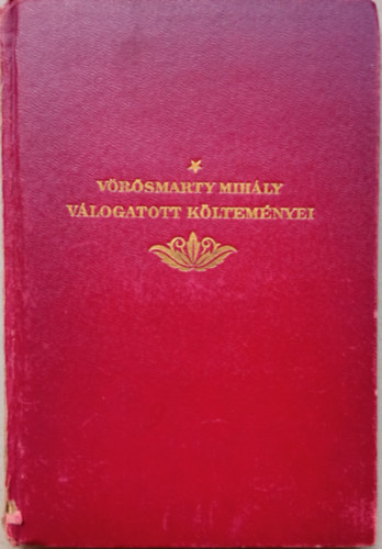 Vörösmarty Mihály: Vörösmarty Mihály válogatott költeményei antikvár