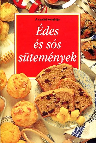 szerk F. Nagy Angéla: Édes és sós sütemények antikvár