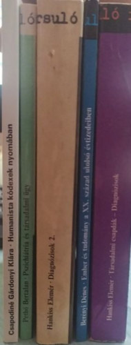 Hankiss Elemér (szerk.), Berényi Dénes, Bertalan Pethő, Csapodiné Gárdonyi Klára: Gyorsuló idő könyvcsomag (5 darab) Humanista kódeek nyomában,Pszichiátria és társadalmi ügy,Diagnózis 2,Ember és tudomány a XX. század utolsó évtizedeiben,Térsadalmi csapdák diagnózisok könyv