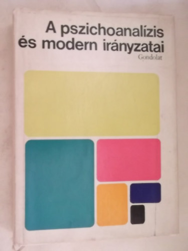 Buda Béla (szerk.): A pszichoanalízis és modern irányzatai antikvár
