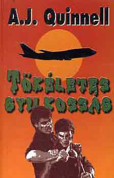 A.J. Quinnell: Tökéletes gyilkosság antikvár