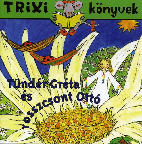 Brückner Judit: Tündér Gréta és rosszcsont Ottó antikvár