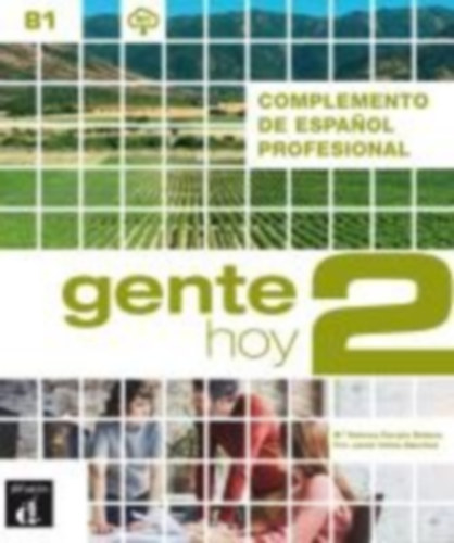 Gente hoy 2 (B1). Libro del alumno + audios y vídeos online idegen