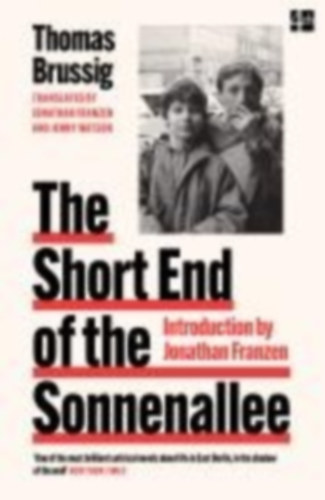 Brussig, Thomas - Franzen, Jonathan: The Short End of the Sonnenalle idegen