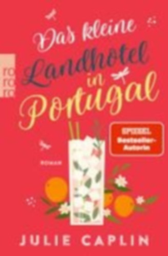 Caplin, Julie: Das kleine Landhotel in Portugal idegen
