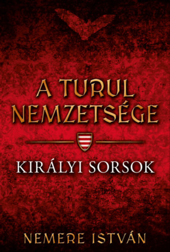 Királyi sorsok – Nemere István