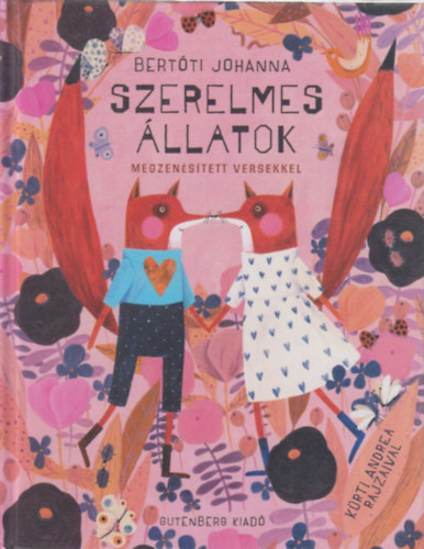 Bertóti Johanna: Szerelmes állatok - Megzenésített versekkel antikvár