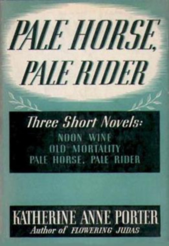 Katherine Anne Porter: Pale Horse, Pale Rider antikvár