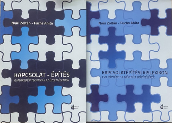 Nyíri Zoltán, Fuchs Anita: Kapcsolat - építés - Ismerkedési technikák az üzleti életben + Kapcsolatépítési kislexikon - 150 történet a névlista bővítésről (2 mű📚) antikvár