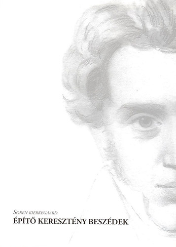 Soren Kierkegaard: Építő keresztény beszédek könyv