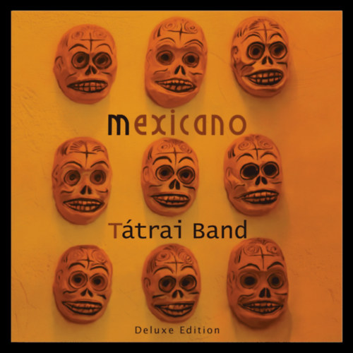 Tátrai Band: Mexicano (Deluxe Edition) - 2LP LP