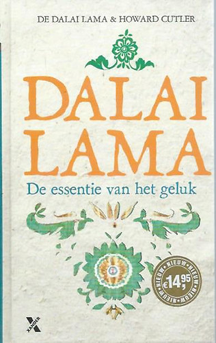 Dr. Howard C. Cutler: Dalai Lama - De essentie van het geluk (The Essence of Happiness - holland) idegen