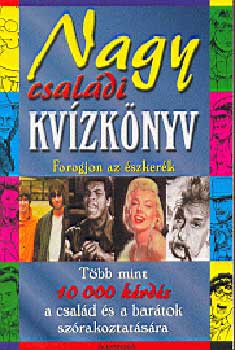 Alexandra Kiadó: Nagy családi kvízkönyv antikvár