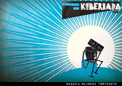 Sirály Dóri; Stanislaw Lem: Kiberiada - Magafia Majmász története könyv